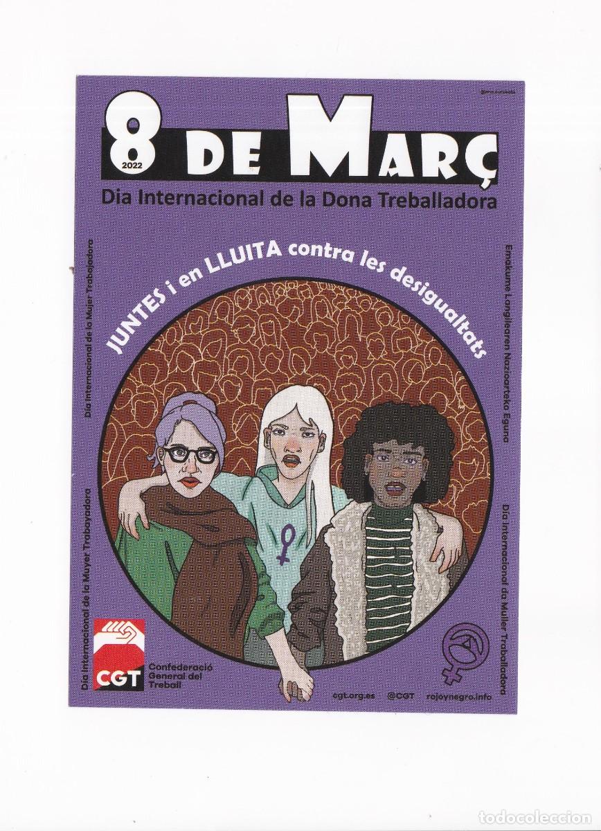 Postales: PEGATINA POLITICA 8 DE MAR&Ccedil; DIA INTERNACIONAL DE LA DONA TREBALLADORA ( CGT )