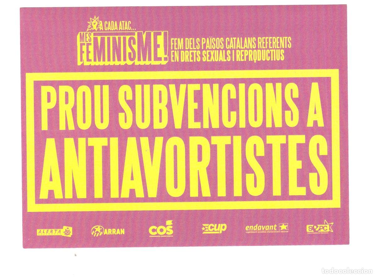 Postales: PEGATINA POLITICA PROU SUBVENCIONS A ANTIAVORTISTES ( CUP )