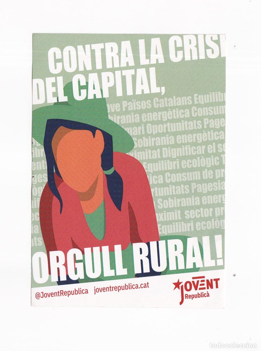 Postales: PEGATINA POLITICA CONTRA LA CRUISIS DEL CAPIUTAL ORGULL RURAL ( JOVEN REPUBLICA )