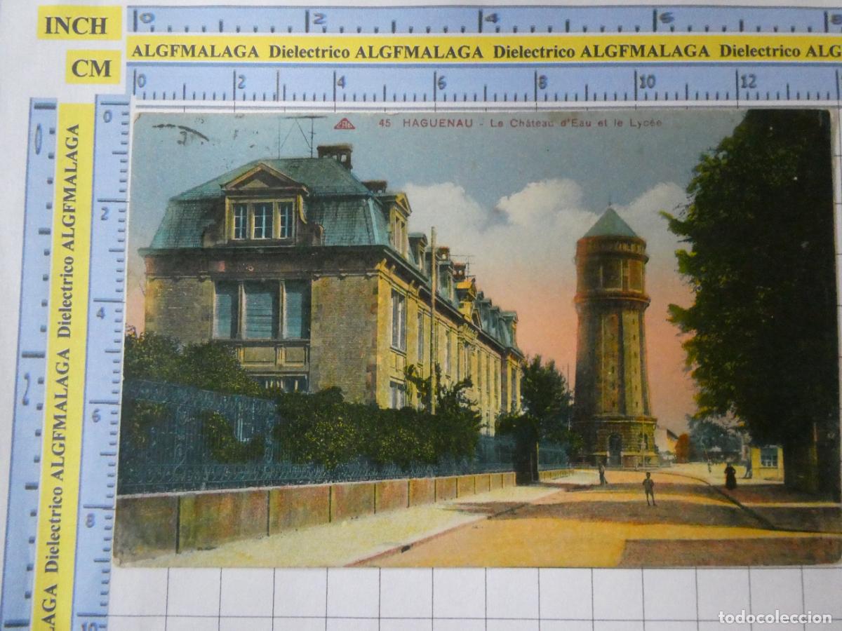 Postcards: ANTIGUA POSTAL DE FRANCIA. HAGUENAU LE CHATEAU D'EAU ET LE LYCEE 956