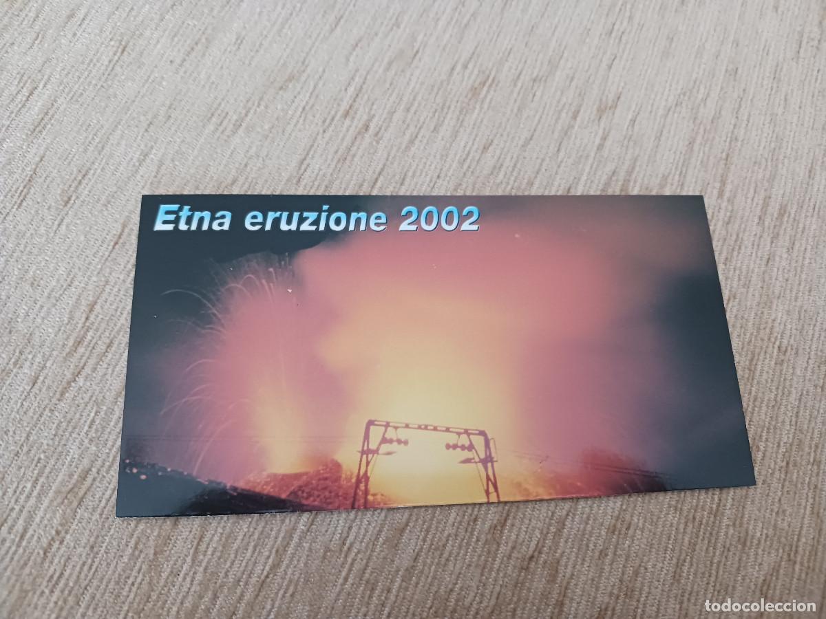Postales: erupcion del volcan etna, 2002, la lava lambisce la stazione di partenza della funivia