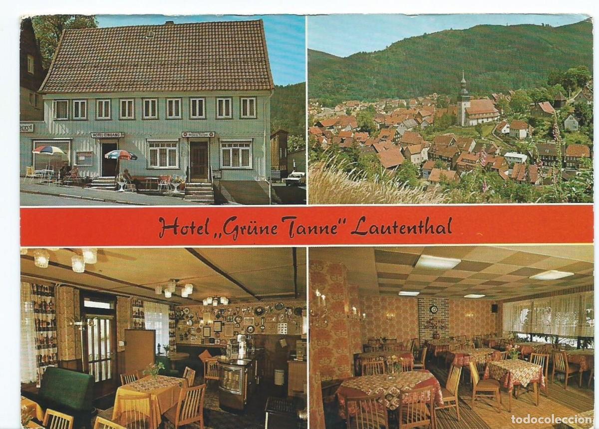Postales: HOTEL &rdquo; GRUNE TANNE &rdquo;.- LANGELSHEIM / LAUTENTHAL.- ALEMANIA