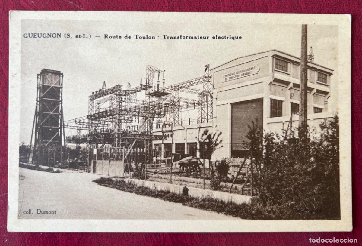 Postales: Gueugnon (S. Et-L.) - Route de Toulon - Transformateur &eacute;lectrique (Transformador el&eacute;ctrico)