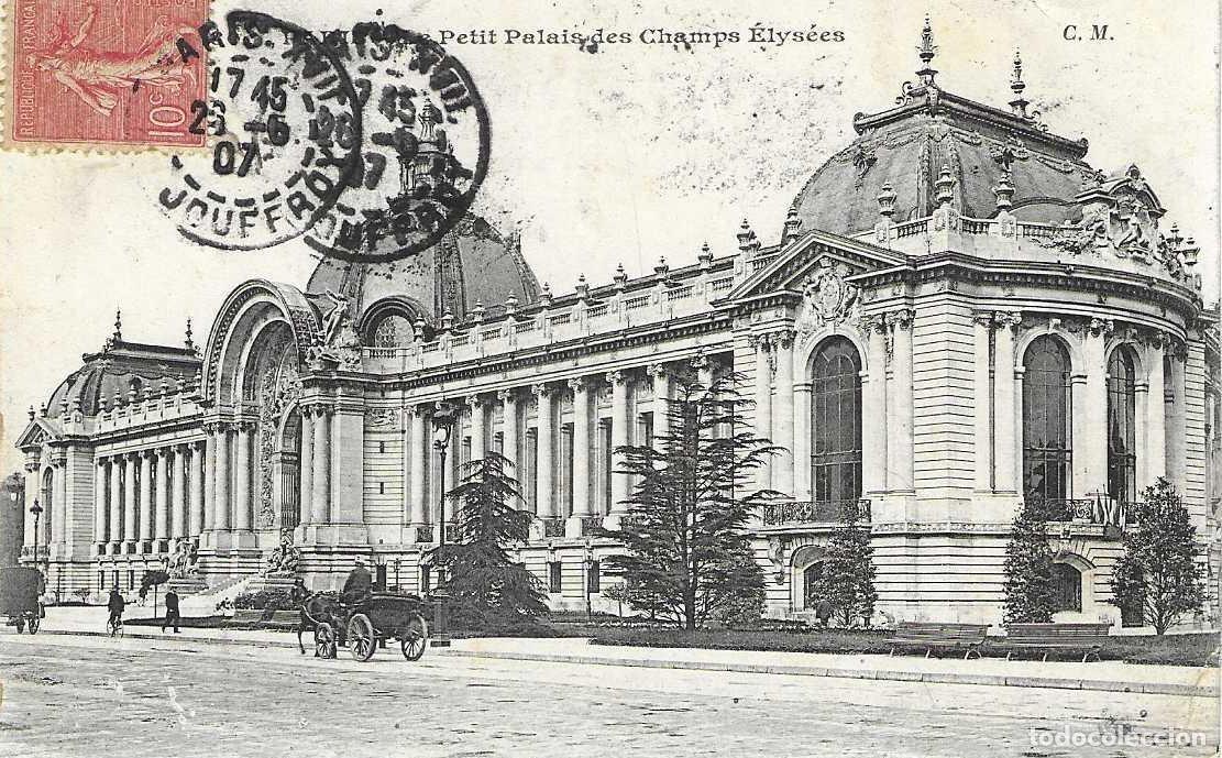 Postkarten: PARIS - PETIT PALAIS DES CHAMPS E&Eacute;LYS&Eacute;ES - C.M. - CIRCULADA