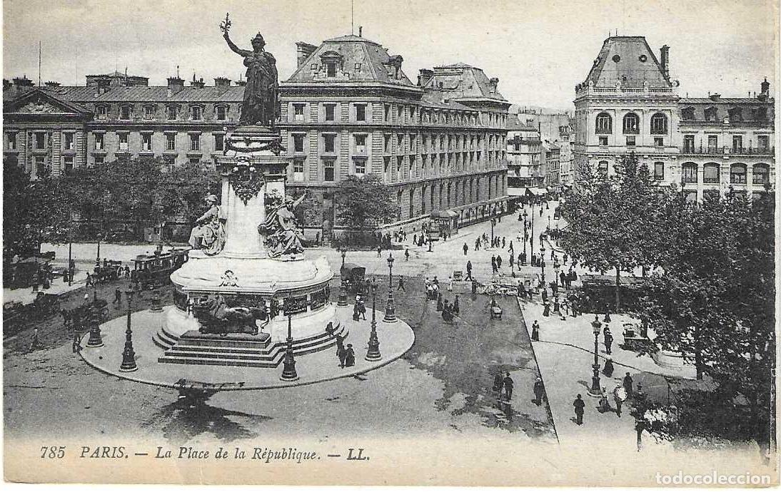 Postkarten: PARIS - 785. LA PLACE DE LA R&Eacute;PUBLIQUE - LL. - ESCRITA