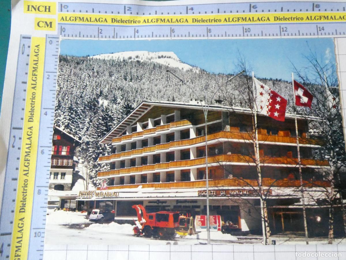 Postales: POSTAL DE SUIZA. MONTANA HOTEL MIRABEAU. QUITANIEVES. 1636