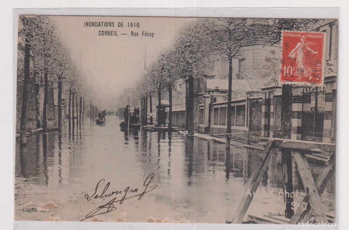 Postales: Inondation de 1910 Corbeil Rue F&eacute;ray. Circulada.