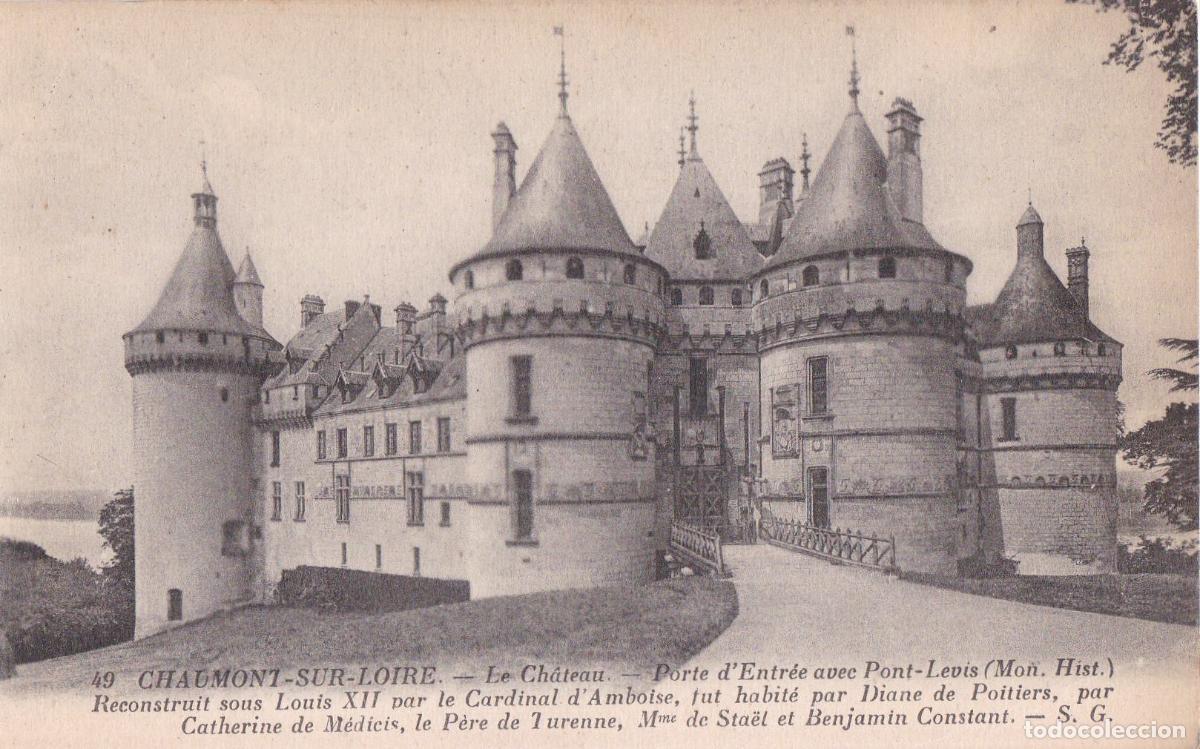 Postales: FRANCIA, CASTILLO DE CHAUMONT SUR LOIRE &ndash; LEVY ET NEURDEIN N&ordm;49 &ndash; S/C