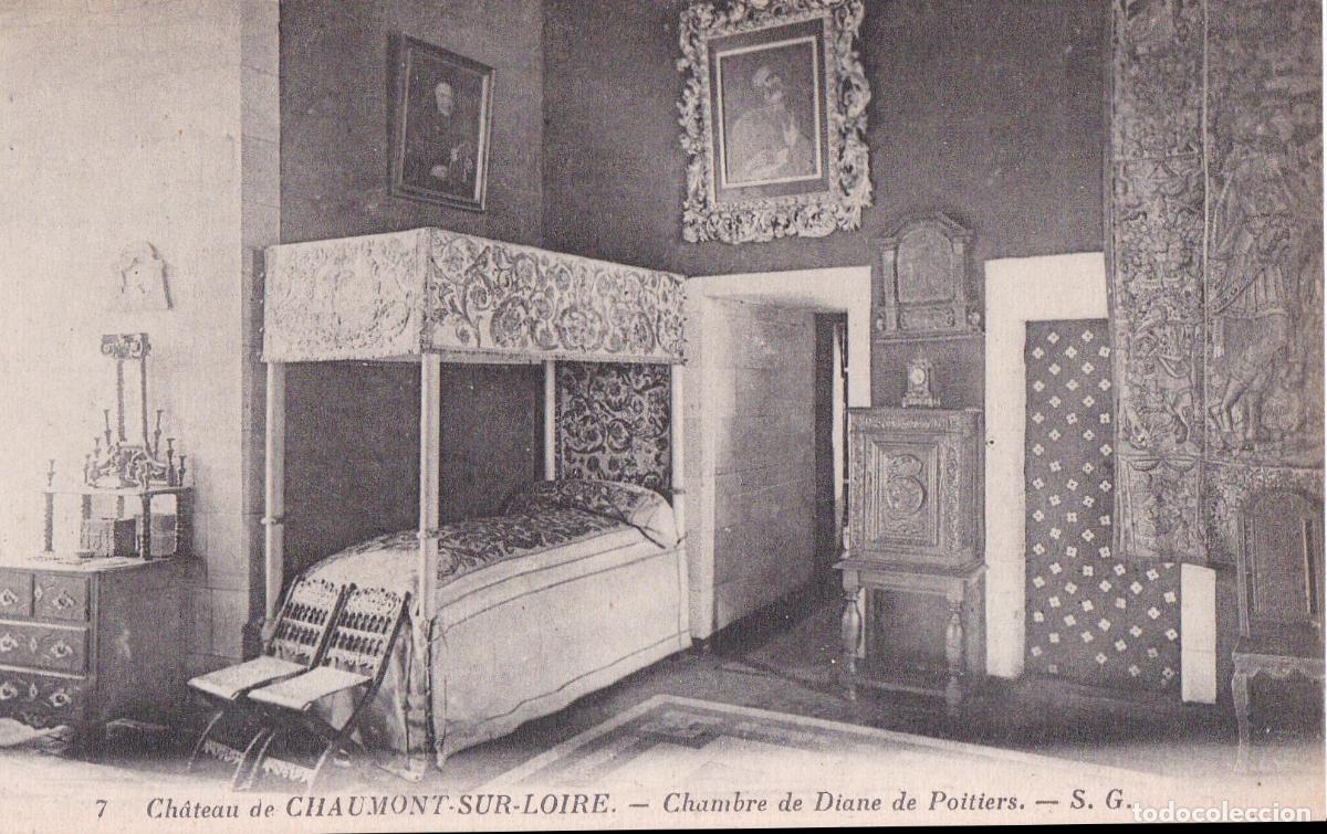 Postales: FRANCIA, CASTILLO DE CHAUMONT SUR LOIRE, HABITACION DE DIANE DE POITTERS &ndash; LEVY ET NEURDEIN N&ordm;7 &ndash; S/