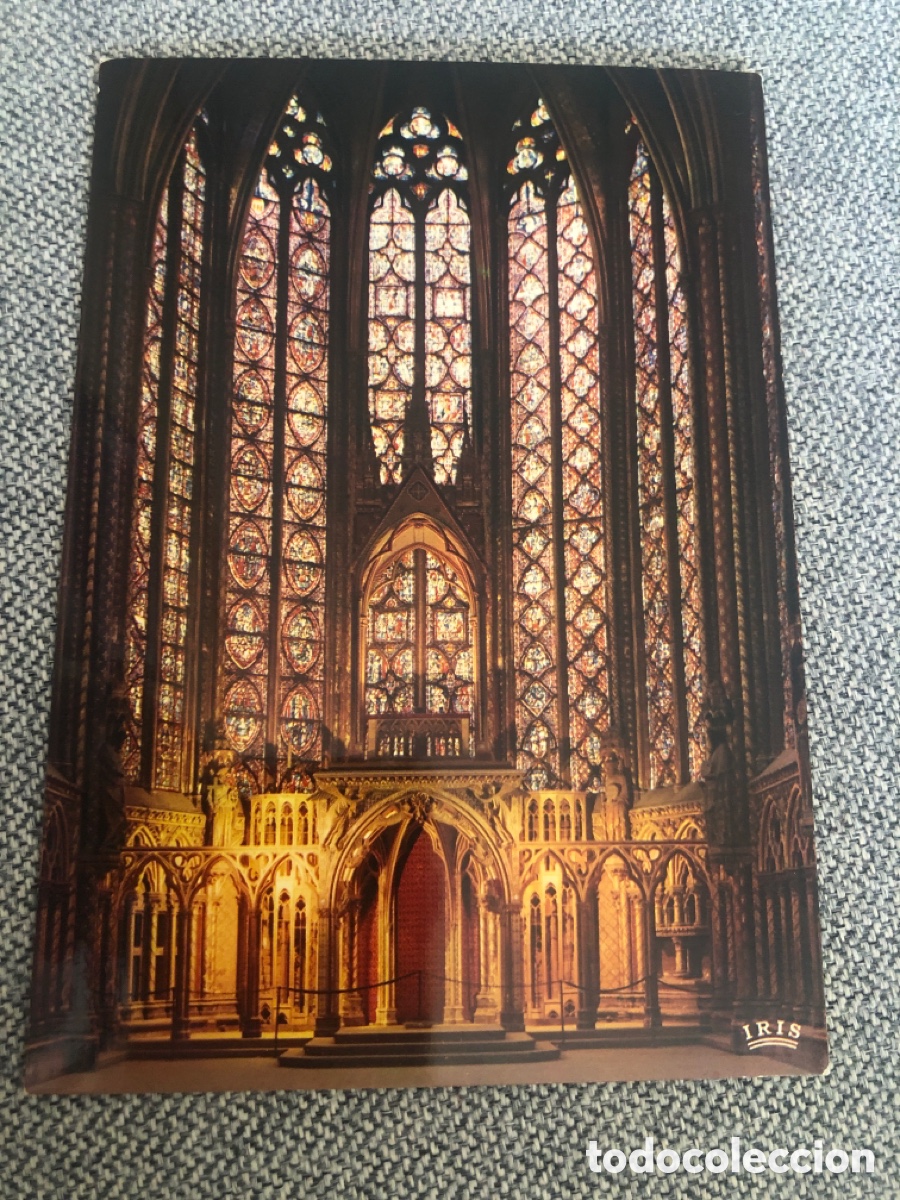 Postales: FRANCIA, PARIS, la Sainte Chapelle - EDITIONS CHANTAL IRIS N&ordm;698 - S/C. ASM