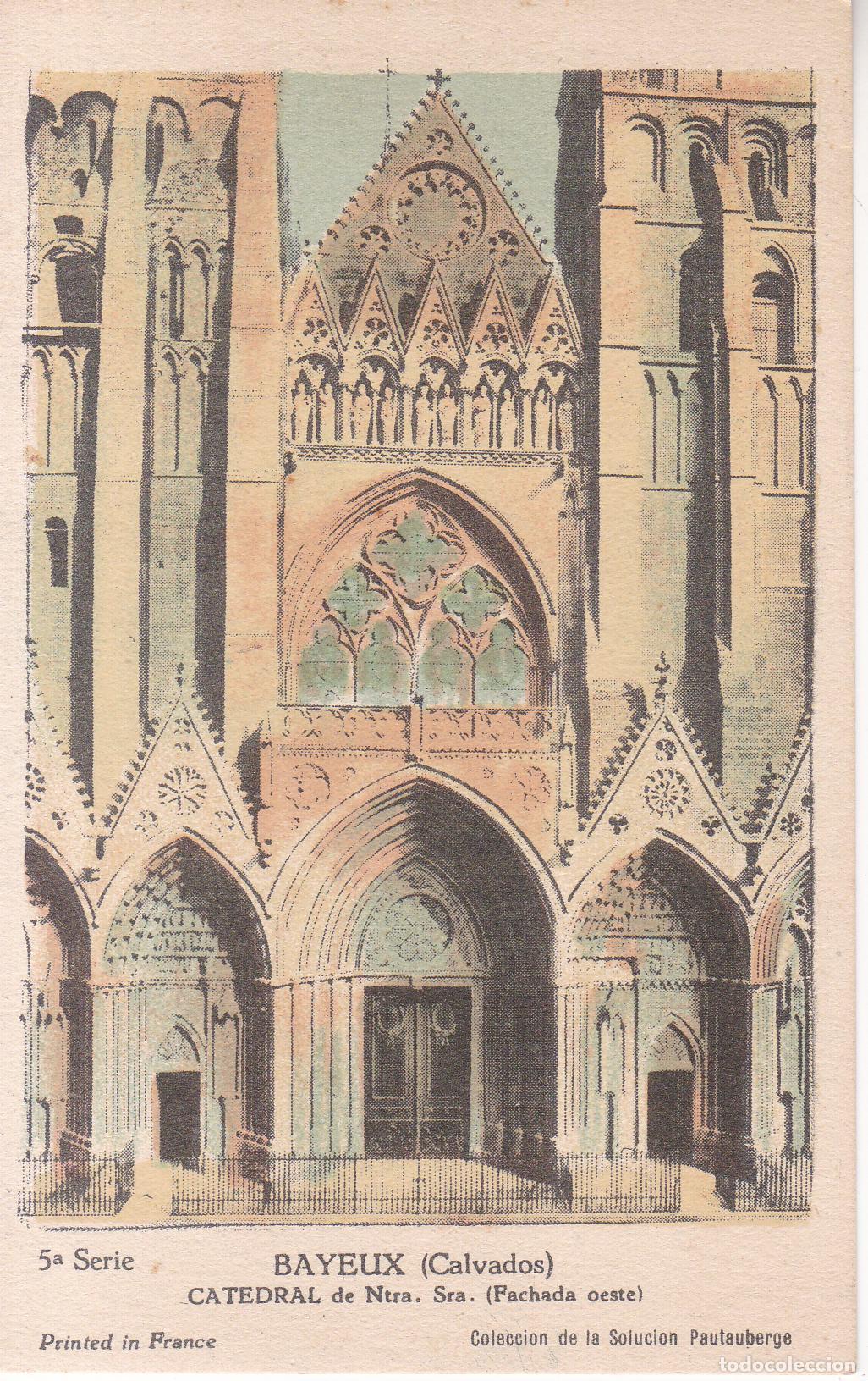 Postales: FRANCIA, BAYEUX, CATEDRAL DE NTRA.SRA. &ndash; (COLECCI&Oacute;NDE LA SOLUTION PAUTAUBERGE)&nbsp;- 5&ordf; SERIE
