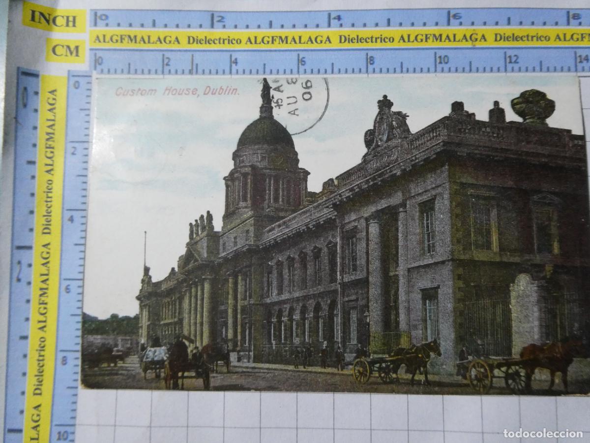 Postales: ANTIGUA POSTAL DE IRLANDA. A&Ntilde;O 1906. DUBLIN CUSTOM HOUSE. 2484
