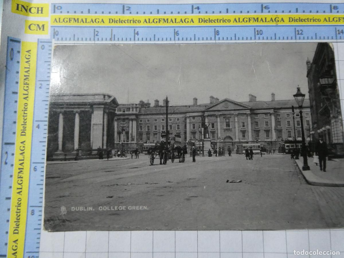 Cartes Postales: ANTIGUA POSTAL DE IRLANDA. A&Ntilde;O 1905. DUBLIN COLLEGE GREEN. 2496