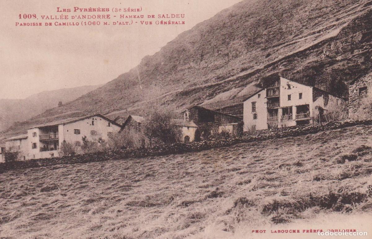Postales: LES PYR&Eacute;N&Eacute;ES - 1008. VALL&Eacute;E D'ANDORRE. HAMEAU DE SALDEU PAROISSE DE CAMILLO