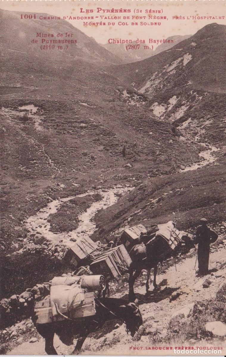 Cartes Postales: LES PYR&Eacute;N&Eacute;ES - 1001. CHEMIN D'ANDORRE. VALLON DE FONT NEGRE