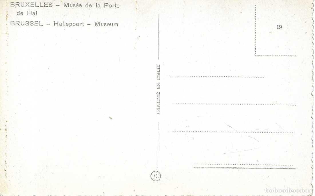 Postales: BRUXELLES - MUS&Eacute;E DE LA PORTE DE HAL - Foto 2