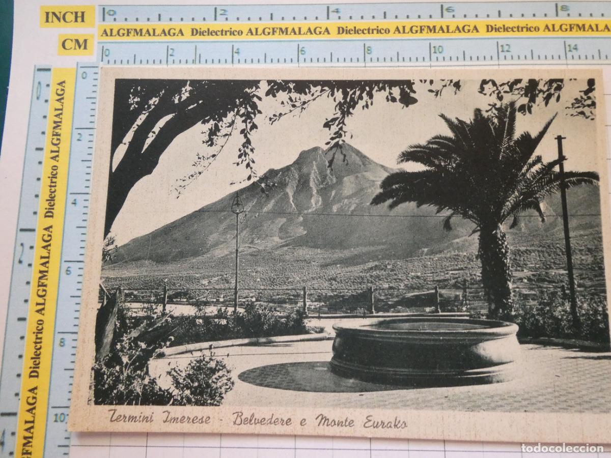 Cartes Postales: ANTIGUA POSTAL DE ITALIA. TERMINI IMERESE BELVEDERE E MONTE EURAKS. 907