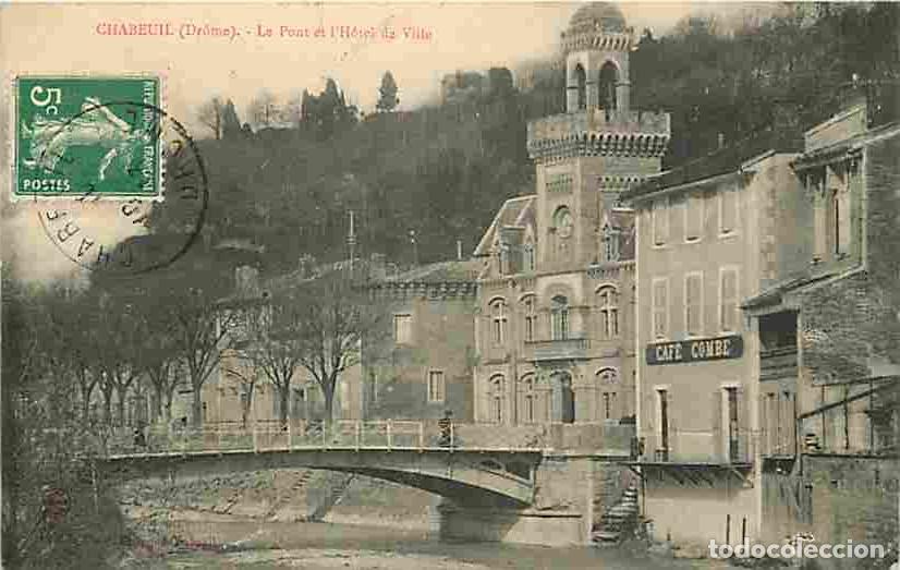 Postales: France - 26 - Chabeuil - Le Pont et l'Hotel de Ville - CPA - Voir Scans Recto-Verso