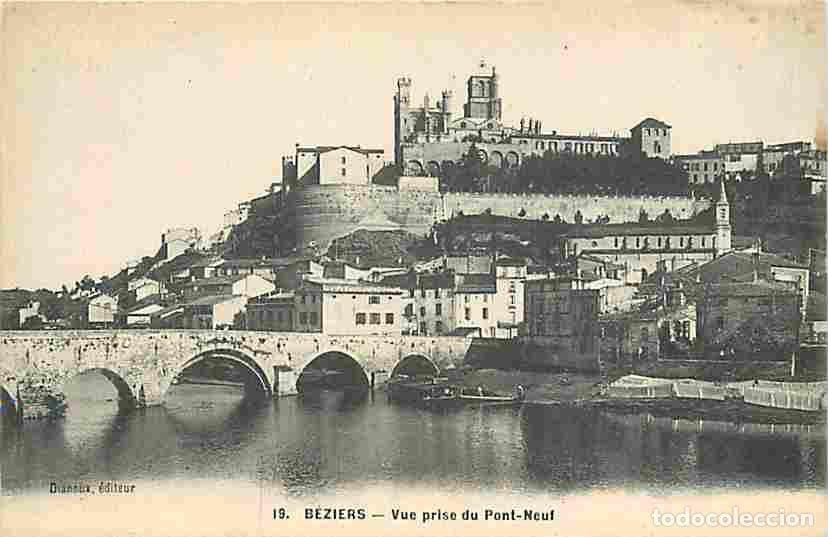Postales: France - 34 - B&eacute;ziers - Vue prise du Pont Neuf - CPA - Voir Scans Recto-Verso