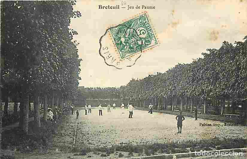 Postkarten: France - 60 - Breteuil - Jeu de Paume - Anim&eacute;e - CPA - Voir Scans Recto-Verso