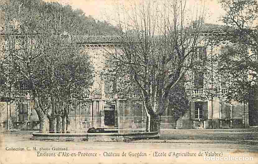 Postkarten: France - 13 - Aix en Provence - Environs - Ch&acirc;teau de Gueydan - Ecole d'Agriculture de Valabre - CPA