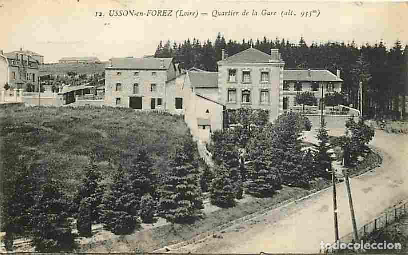 Postales: France - 42 - Usson en Forez - Quartier de la Gare - CPA - Voir Scans Recto-Verso