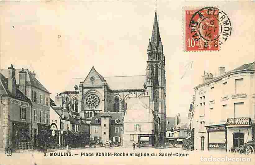 Postcards: France - 03 - Moulins - Place Achille-Roche et Eglise du Sacr&eacute;-Coeur - Anim&eacute;e - Superbe Oblit&eacute;ration