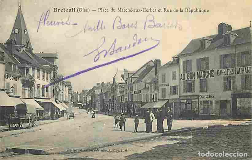 Postkarten: France - 60 - Breteuil - Place du March&eacute; aux Herbes et Rue de la R&eacute;publique - Anim&eacute;e - CPA - Voir Sc