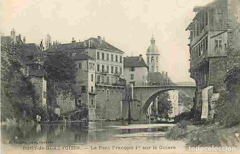 Postkarten: France - 38 - Pont de Beauvoisin - Le Pont Fran&ccedil;ois 1er sur le Guiers - Anim&eacute;e - CPA - Voir Scans Re