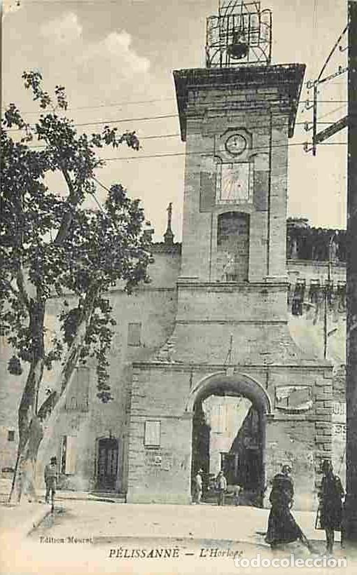 Postales: France - 13 - P&eacute;lissanne - L'Horloge - Anim&eacute;e - CPA - Voir Scans Recto-Verso