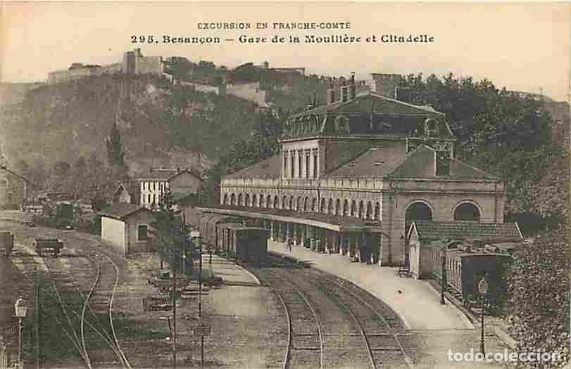 Postales: France - 25 - Besan&ccedil;on - Gare de la Moulli&egrave;re et Citadelle - Anim&eacute;e - Trains - CPA - Voir Scans Rect