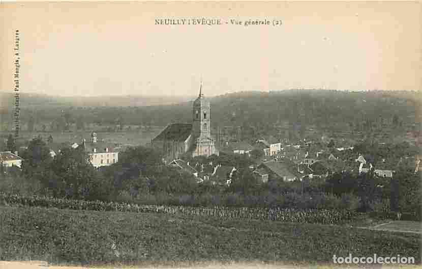 Postales: France - 52 - Neuilly l'Eveque - Vue G&eacute;n&eacute;rale - CPA - Voir Scans Recto-Verso