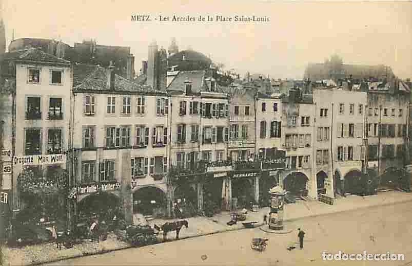 Postcards: France - 57 - Metz - Les Arcades de la Place St Louis - Anim&eacute;e - CPA - Voir Scans Recto-Verso