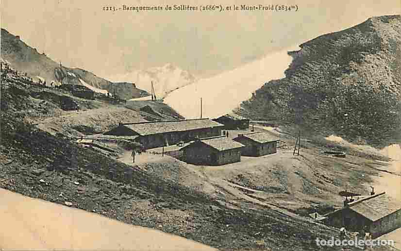 Postcards: France - 73 - Savoie - Baraquements de Solli&egrave;res et le Mont Froid - CPA - Voir Scans Recto-Verso