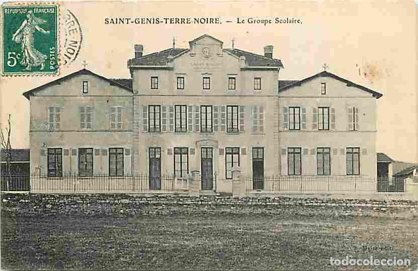 Postais: France - 42 - St Genis Terre Noire - Le Groupe Scolaire - CPA - Voir Scans Recto-Verso