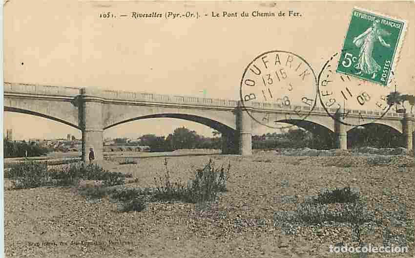 Postkarten: France - 66 - Rivesaltes - Le Pont du Chemin de Fer - CPA - Voir Scans Recto-Verso