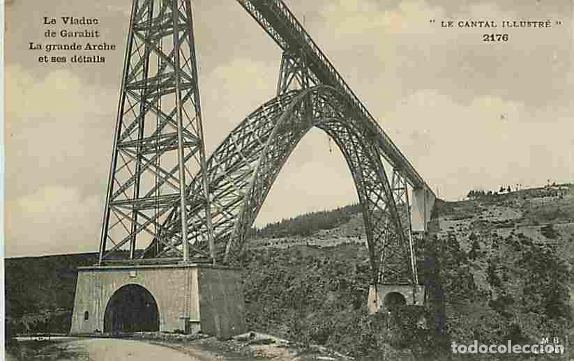Postcards: France - 15 - Garabit - Le Viaduc de Garabit - CPA - Voir Scans Recto-Verso