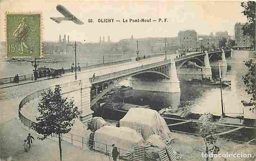 Postcards: France - 92 - Clichy - Le Pont Neuf - Anim&eacute;e - Avions - CPA - Voir Scans Recto-Verso