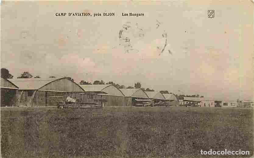 Postkarten: France - 21 - Dijon - Camp d'Aviation pr&egrave;s Dijon - Les Hangars - Avions - CPA - Voir Scans Recto-Ver