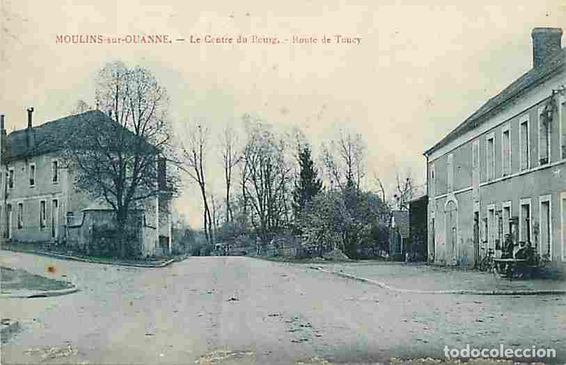 Postkarten: France - 89 - Moulins sur Ouanne - Le Centre du Bourg - Route de Toucy - Anim&eacute;e - CPA - Voir Scans R