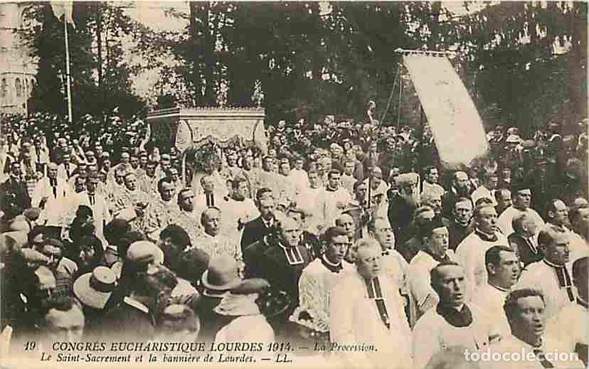 Cartoline: France - 65 - Lourdes - Congr&egrave;s Eucharistique Lourdes 1914 - La Procession - Le Saint Sacrement et l