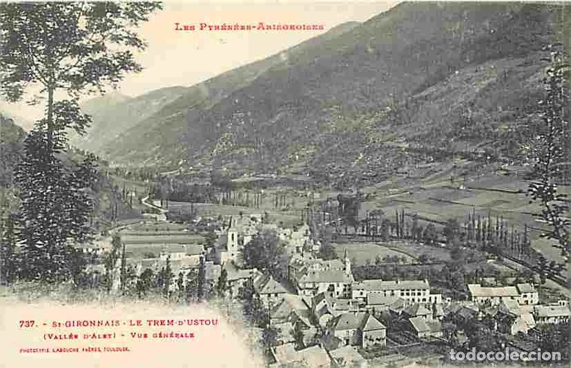 Cartoline: France - 09 - Saint Gironnais - Le Trem d'Ustou - Vall&eacute;e d'Alet - Vue G&eacute;n&eacute;rale - CPA - Voir Scans Re