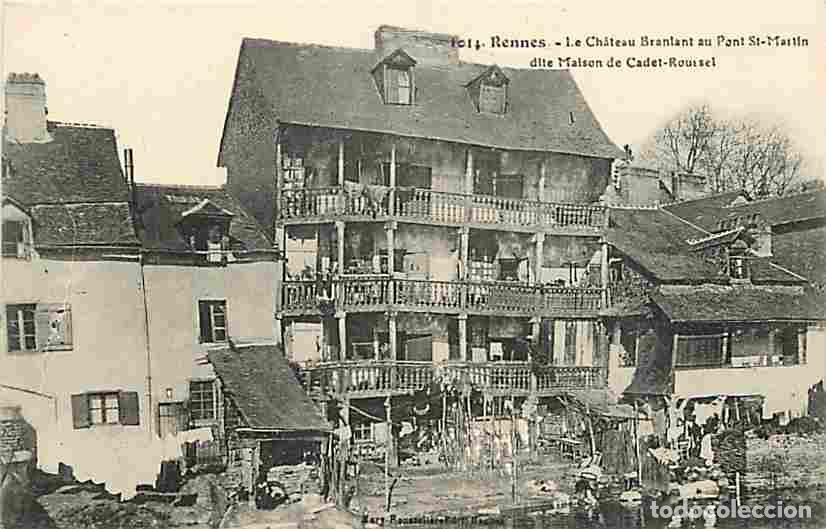 Cartoline: France - 35 - Rennes - Le Ch&acirc;teau branlant au Pont St Martin dite Maison de Cadet-Roussel - CPA - Vo