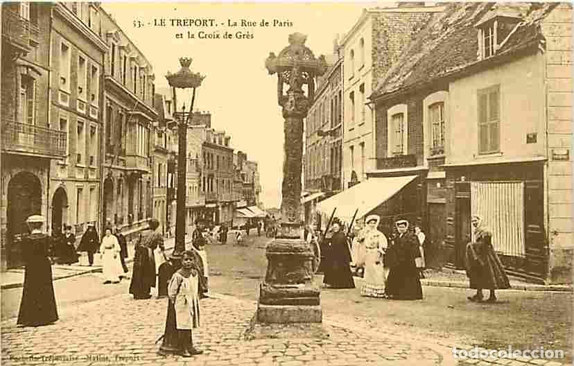 Postkarten: France - 76 - Le Tr&eacute;port - La Rue de Paris et la Croix de Gr&egrave;s - Anim&eacute;e - CPA - Voir Scans Recto-Ver