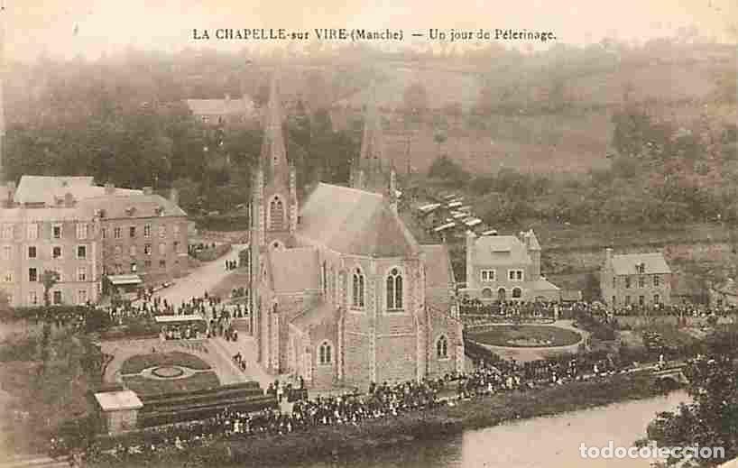 Postkarten: France - 50 - La Chapelle sur Vire - Un jour de P&egrave;lerinage - Anim&eacute;e - CPA - Voir Scans Recto-Verso