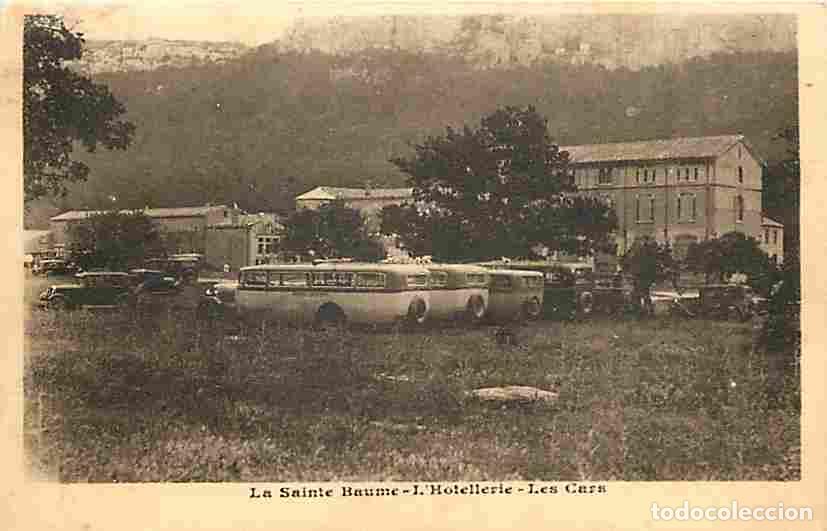 Postkarten: France - 83 - La Sainte Baume - L'Hotellerie - Les Cars - Automobiles - Autobus - CPA - Voir Scans R