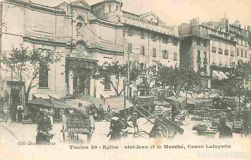 Postales: France - 83 - Toulon - Eglise Saint Jean et le March&eacute; - Cours Lafayette - Anim&eacute;e - CPA - Voir Scans