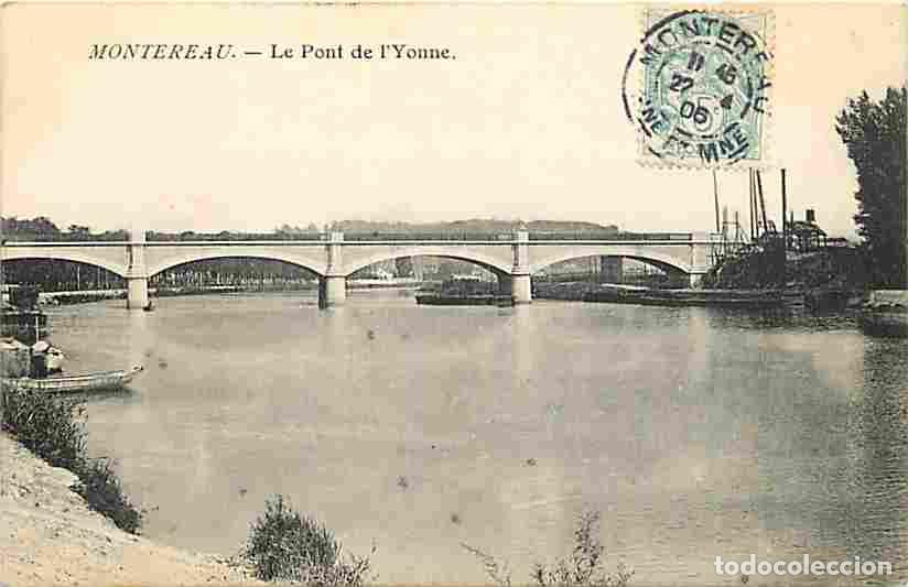 Postais: France - 77 - Montereau - Le Pont de l'Yonne - CPA - Voir Scans Recto-Verso