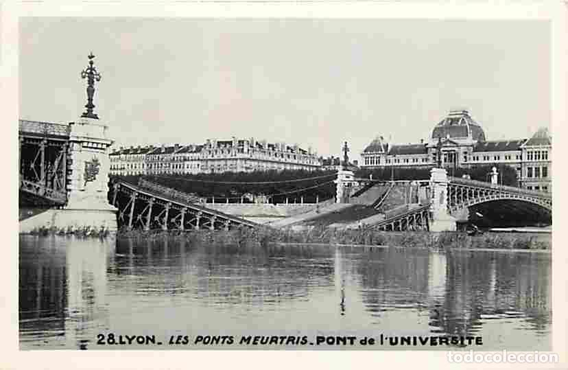 Postais: France - 69 - Lyon - Les Ponts Meurtris - Pont de l'Universit&eacute; - CPA - Voir Scans Recto-Verso