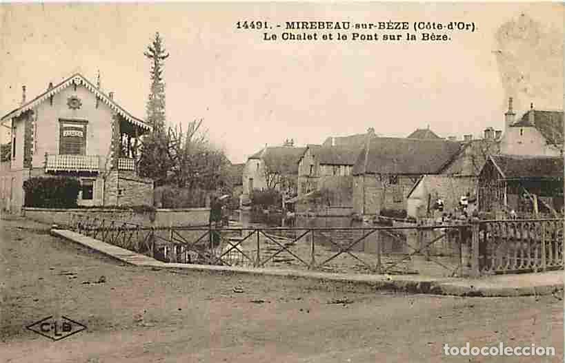 Postais: France - 21 - Mirebeau sur B&egrave;ze - Le Chalet et le Pont sur la B&egrave;ze - CPA - Oblit&eacute;ration ronde de 192